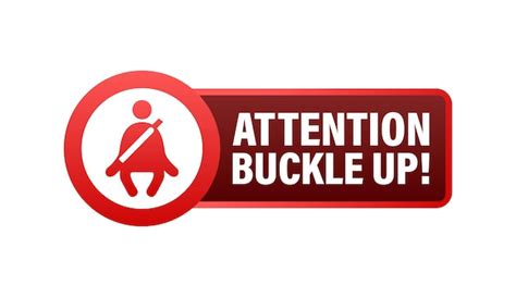 Premium Vector Buckle Up With Safety Belt Sign Label Vector Stock