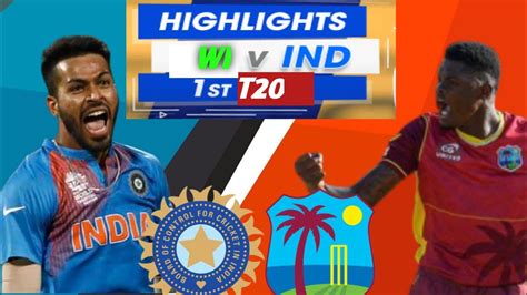 Ind Vs Wi 1st T20 Highlight Youtube