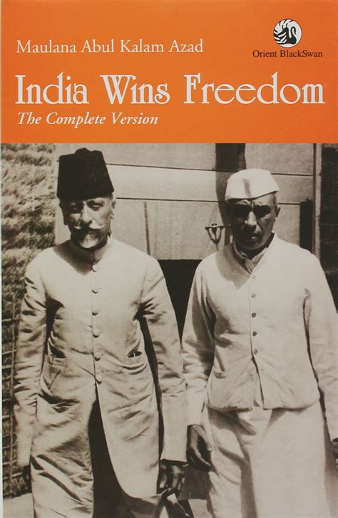 India Wins Freedom - Maulana Abul Kalam Azad - Books On Indian History ...