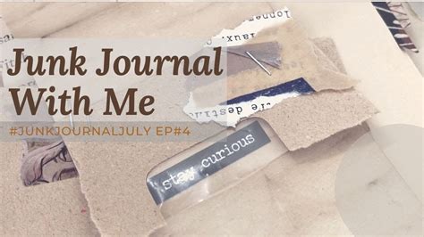 Junk Journal With Me Junkjournaljuly Episode 4 Youtube