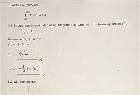 Solved Consider The Following∫08πt2sin2tdtthis Integral