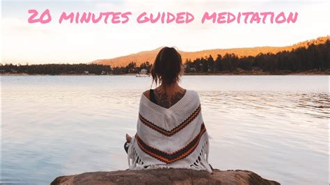 20 Minutes Guided Meditation Youtube