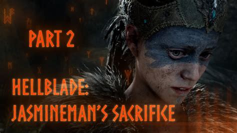 Hellblade Senuas Sacrifice Walkthrough Part 2no Comments Youtube