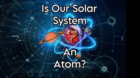 Is Our Solar System A Cosmic Atom Unveiling Quantum Secrets Youtube