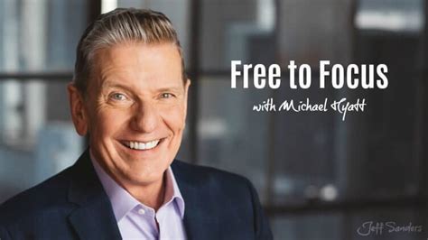 Free To Focus With Michael Hyatt 294