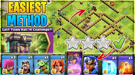 Easiest Method To 3 Star Last Town Hall 14 Challenge Clash Of Clans Youtube