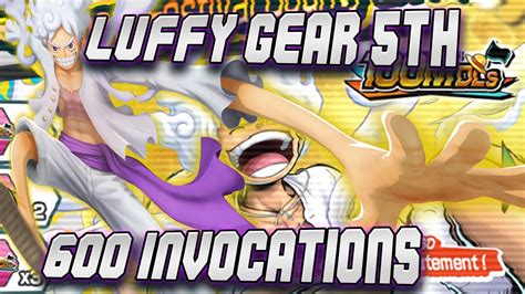 600 INVOCATIONS LUFFY GEAR 5TH ONE PIECE BOUNTY RUSH OPBR YouTube