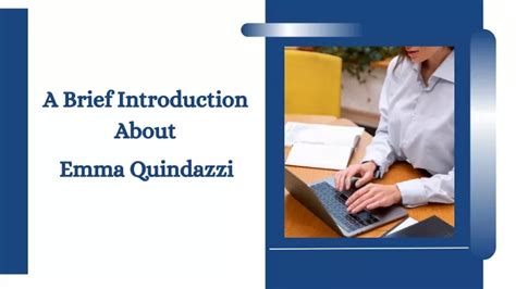 Ppt A Brief Introduction About Emma Quindazzi Powerpoint Presentation