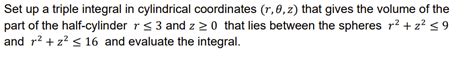 Solved Set Up A Triple Integral In Cylindrical Coordina