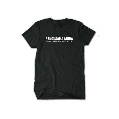 Jual Kaos Distro Pengusaha Muda Kata Quotes Bijak Kekinian Terlaris