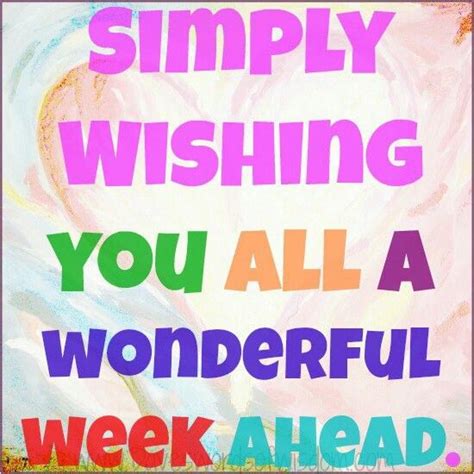 Have A Happy Week Quotes Shortquotescc