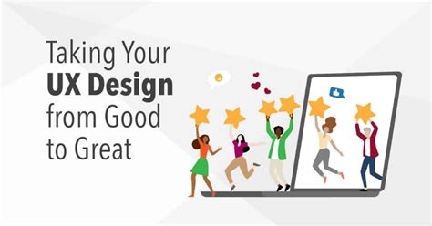 Taking Your UX Design from Good to Great: A Visualization | Halfaker ...