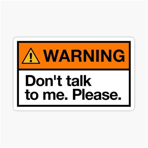 "Don't talk to me Warning Sign" Sticker for Sale by genewaldesign in 2024 | Sticker sign, Talk ...