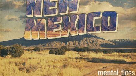 25 Enchanting Facts About New Mexico Mental Floss