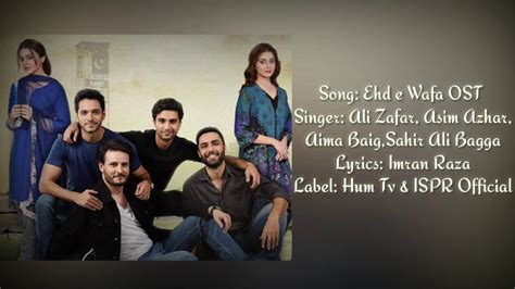 Ehd E Wafa OST LYRICS Ali Zafar Sahir Ali Bagga Asim Azhar