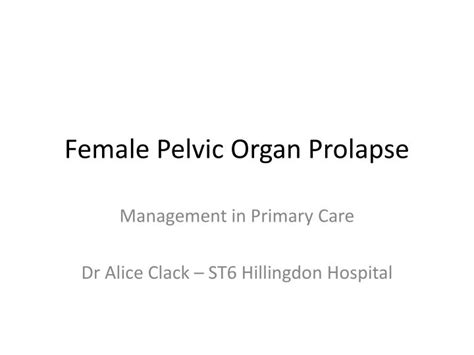 Ppt Female Pelvic Organ Prolapse Powerpoint Presentation Free