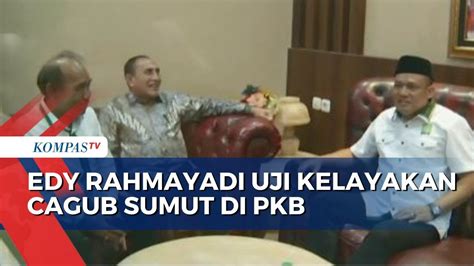 Edy Rahmayadi Datangi Kantor DPP PKB Untuk Uji Kelayakan Dan Kepatutan