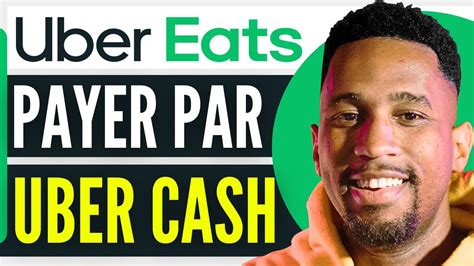 Comment Payer Avec Uber Cash Sur Uber Eats 2024 Youtube