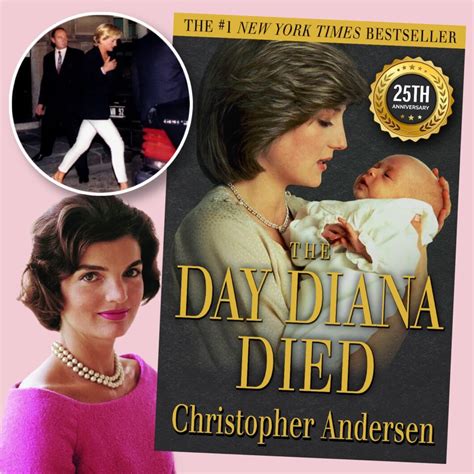 Christopher Andersen On The Day Diana Died 25th Anniversary Of Princess Diana S Death — To