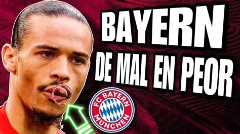 El Bayern Munich De Mal En Peor Atraviesa Su Peor Momento En A Os