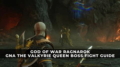 God Of War Ragnarok Gna The Valkyrie Queen Boss Fight Guide Keengamer