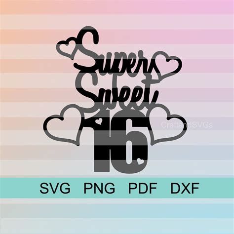 super sweet sixteen  digital  svg png  dxf cake topper