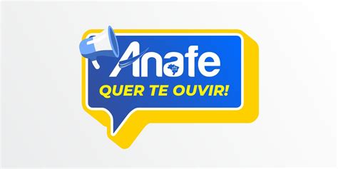 A ANAFE Quer Te Ouvir Anafe