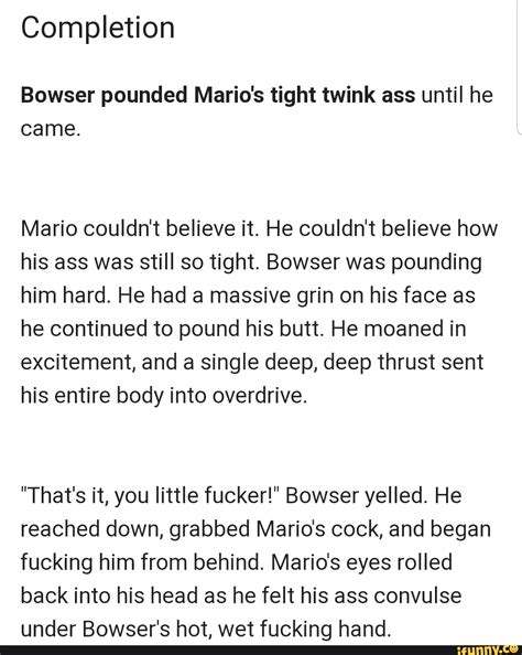 Completion Bowser Pounded Mario S Tight Twink Ass Until He Came Mario Couldn T Believe It He