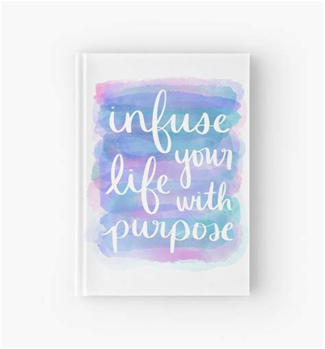 Infuse Your Life With Purpose Hardcover Journal By Strong With Purpose