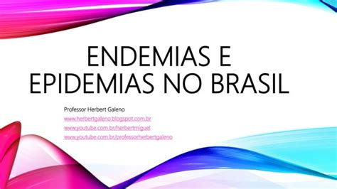 Endemias E Epidemias No Brasil Ppt