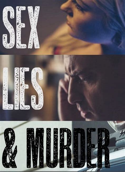 Sex Lies And Murder Image 391859 Tvmaze