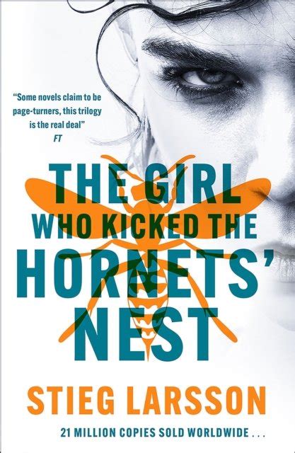 The Girl Who Kicked The Hornets Nest The Third Unputdownable Novel In