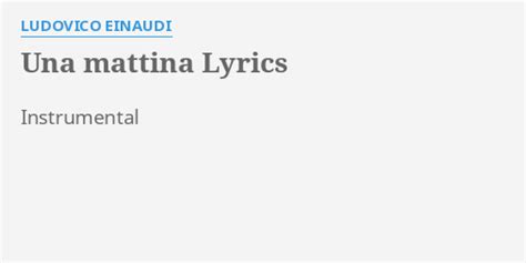 Una Mattina Lyrics By Ludovico Einaudi Instrumental