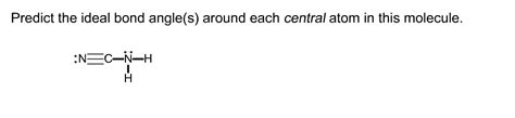 Solved Predict the ideal bond angle(s) around each central | Chegg.com