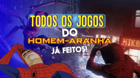 Cada Jogo Do Homem Aranha J Lan Ado Clube Do V Deo Game