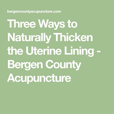 Three Ways To Naturally Thicken The Uterne Lining Bern County Acupcture