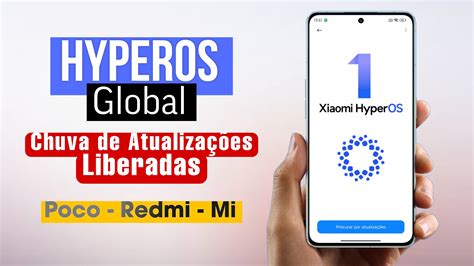 Ô Loko Meu É Chuva de Atualizações Liberadas HyperOS Global Android