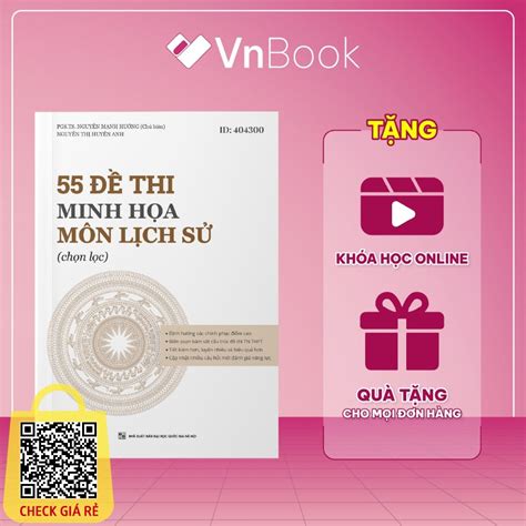 Sách 55 Đề Thi Minh Họa Môn Lịch Sử Thầy Nguyễn Mạnh Hưởng Vnboook