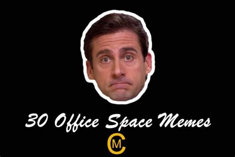 30 Funniest Office Space Meme - Meme Central