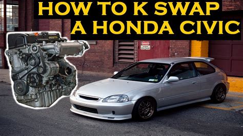 How To K Swap A Honda Civic Youtube