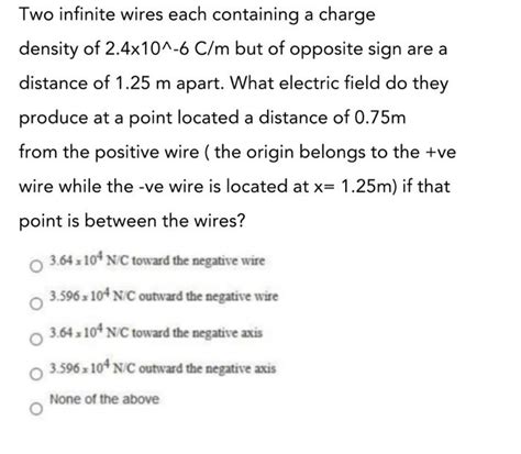 Solved Two Infinite Wires Each Containing A Charge Density Chegg