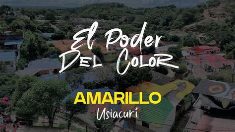 El Poder del Color Amarillo Usiacurí Atlántico YouTube