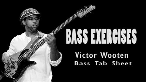 Victor Wooten Hand Exercises Official Bass Tabs By Chamis Bass