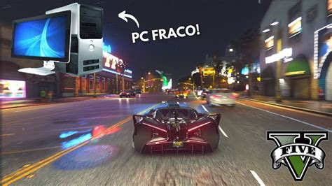 Gta V Rodando Mod GrÁfico Ultra Realista Em Pc Fraco Amd Ryzen 3