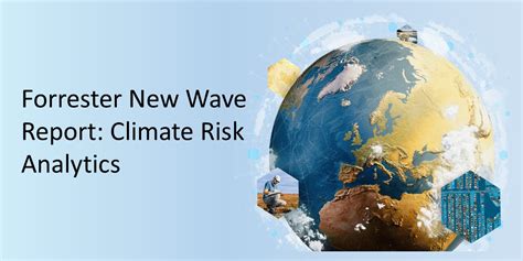 Forrester New Wave Report Climate Risk Analytics Marathon Data Systems