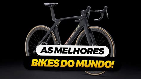 A lista das MELHORES bicicletas do MUNDO Bicicletas de até R 150 000