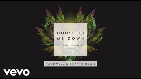 Don't Let Me Down (Hardwell & Sephyx Remix) - The Chainsmokers Feat ...