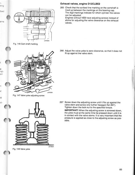 HAVE 2002 D12 ENGINE NEED INJECTOR TORQUE SPECS AND ADJUSTMENT SPEC AND PROCEDURE. THANKS CLAY ...