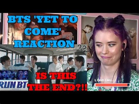 BTS YET TO COME REACTION IS THIS THE END FOR YOUTH RUN BTS