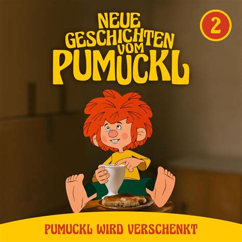 Pumuckl Wird Verschenkt Neue Geschichten Vom Pumuckl Album By